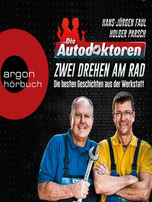 cover image of Die Autodoktoren--Zwei drehen am Rad